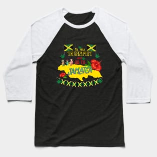 No need therapist, just go to Jamaica Baseball T-Shirt